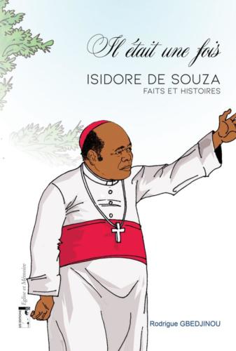 Il était une fois, Mgr Isidore de Souza