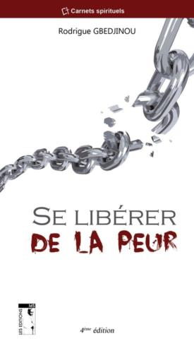 Se libérer de la peur